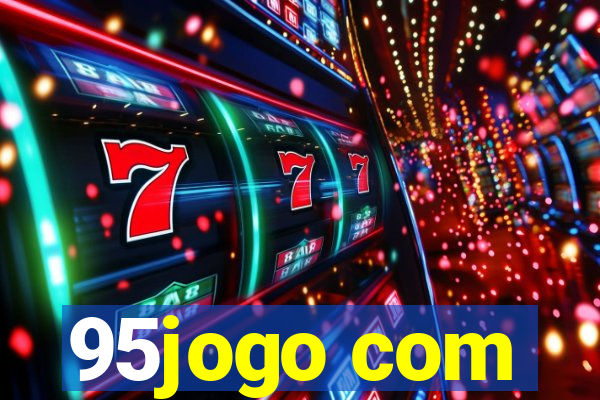 95jogo com
